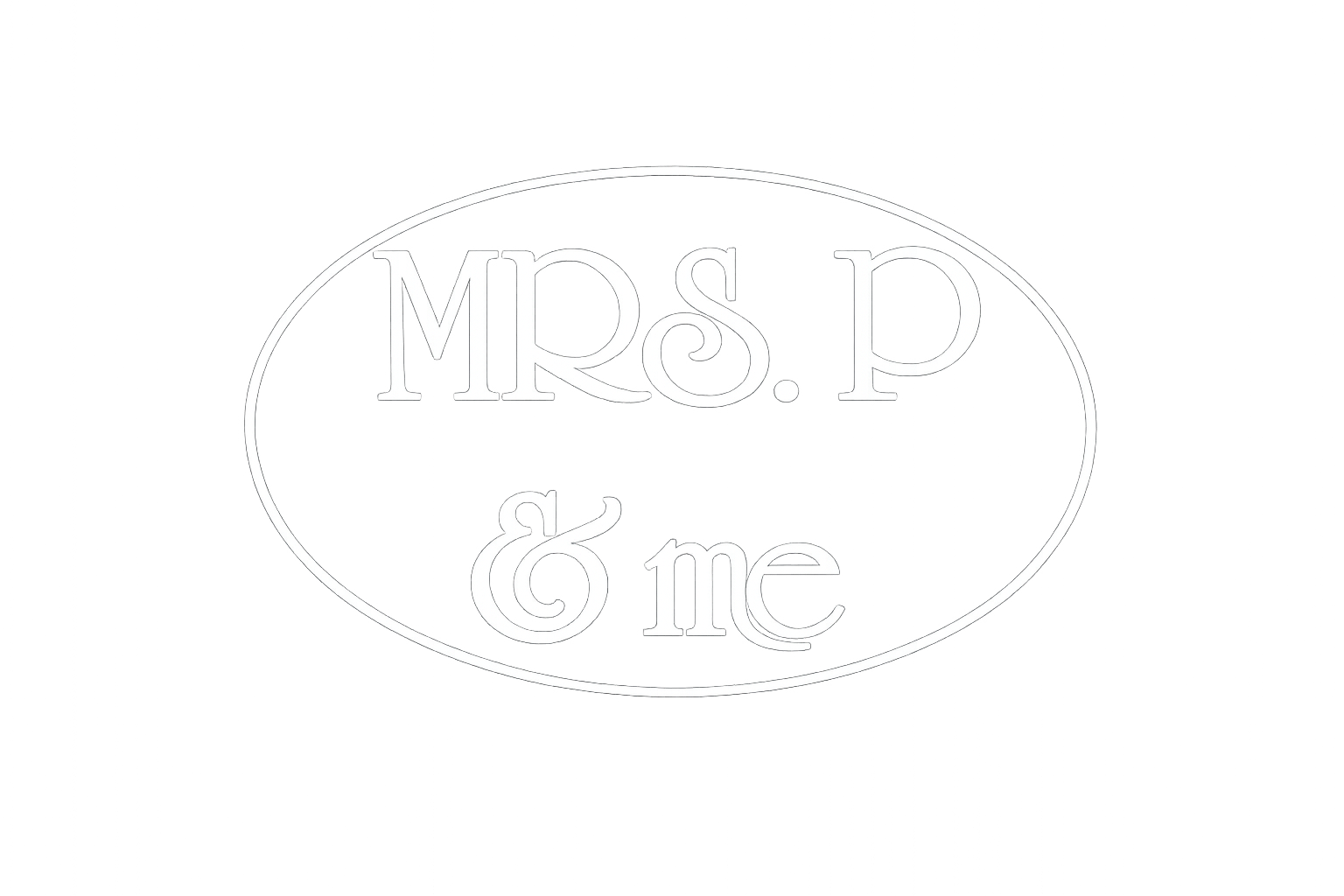 Mrs. P & Me